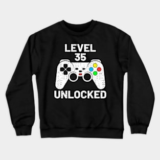 level 35 unlocked  video gamer gamepad 35th birthday Crewneck Sweatshirt